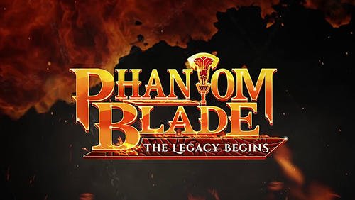 game pic for Phantom blade: The legacy begins